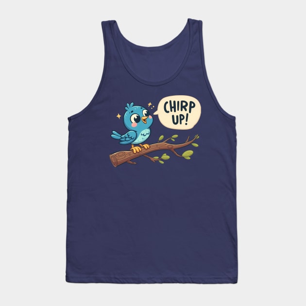 Chirp Up! Tank Top by Thewondercabinet28